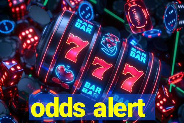 odds alert